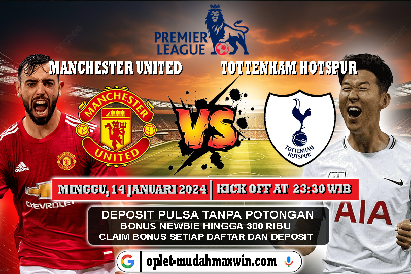 Prediksi Manchester United vs Tottenham 14 Januari 2024